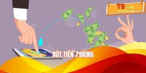 Rút Tiền 79KING