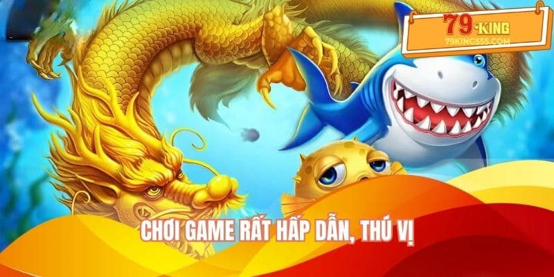 Tựa game bắn cá Long Vương có sức hút mạnh