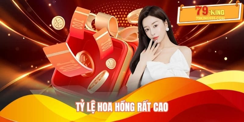Tỷ lệ hoa hồng rất cao khi làm đại lý 79king